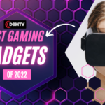 Best Gaming Gadgets, Must Have Gadgets of 2022